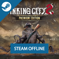 The Sinking City 2 - Premium Edition - Steam Offline
